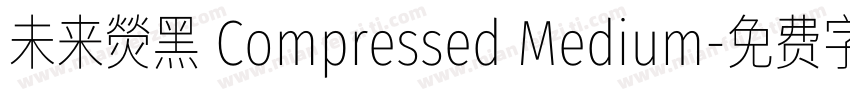 未来熒黑 Compressed Medium字体转换